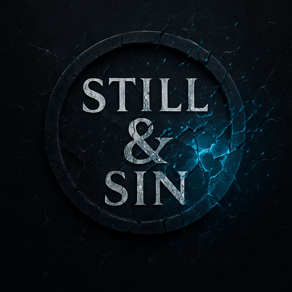Still & Sin